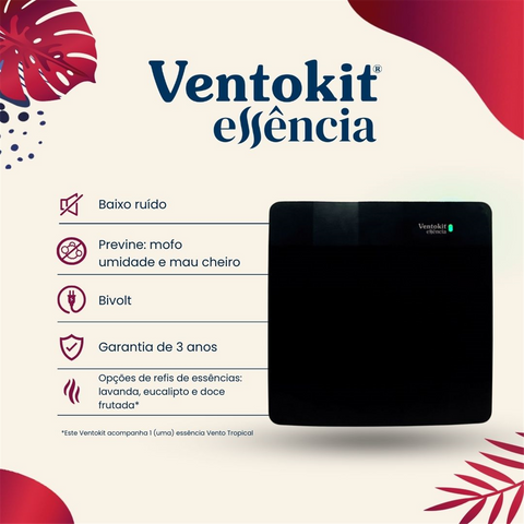 Ventokit Essência Tropical - Benefícios